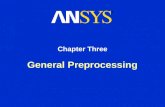 General Preprocessing Chapter Three. Training Manual General Preprocessing Procedure August 26, 2005 Inventory #002265 3-2 Chapter Overview In this chapter,