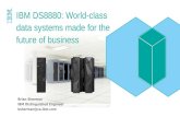 IBM DS8880: World-class data systems made for the future of business Brian Sherman IBM Distinguished Engineer bsherman@ca.ibm.com.