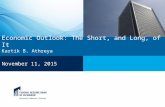 Economic Outlook: The Short, and Long, of It Kartik B. Athreya November 11, 2015.