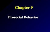 Chapter 9 Prosocial Behavior. Chapter Outline Defining Prosocial Behavior Goals of Prosocial Behavior Gaining Genetic and Material Benefits Gaining Social.