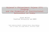 Gujarat’s Chiranjeevi Yojana (CY) Program and the Promotion of Institutional Deliveries in India Grant Miller Stanford University and NBER (with Sebastian.