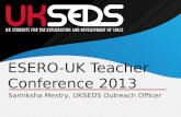 Samiksha Mestry, UKSEDS Outreach Officer ESERO-UK Teacher Conference 2013.