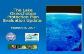 The Lake Okeechobee Protection Plan Evaluation Update, 2007 The Lake Okeechobee Protection Plan Evaluation Update February 8, 2007.