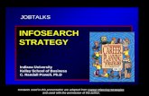 JOBTALKS INFOSEARCH STRATEGY Indiana University Kelley School of Business C. Randall Powell, Ph.D Contents used in this presentation are adapted from Career.