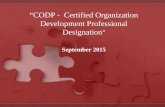 “CODP - Certified Organization Development Professional Designation ” September 2015.