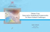 Oman Case Innovative Statistical Frameworks To Meet Global Challenges Sabir Al-Harbi New York 18 February 2011.