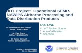 2006 IHC – Mobile, Alabama 20 – 24 March 2006 JHT Project: Operational SFMR- NAWIPS Airborne Processing and Data Distribution Products OUTLINE JHT Project.