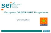 Chris Hughes European GREENLIGHT Programme. Lighting in Europe GreenLight Commitment Signing up Reporting Benefits Presentation Outline.