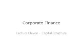 Corporate Finance Lecture Eleven – Capital Structure.
