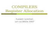 COMPILERS Register Allocation hussein suleman uct csc3003s 2007.