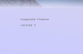 Corporate Finance Lecture 3. 13-2 The WACC and Company Valuation  The required rate of return on a firm’s projects can be calculated using the weighted-average.