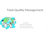 Total Quality Management K.RAMESH ASSISTANT PROFESSOR Mechanical Engineering SNS College of Engineering 1.