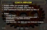 Fall 2015CISC/CMPE320 - Prof. McLeod1 CISC/CMPE320 Project Wikis are private again. Assignment 3 is posted. Due Nov. 6. SDD framework must be in place.
