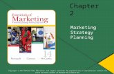 Chapter 2 Marketing Strategy Planning Copyright © 2015 McGraw-Hill Education. All rights reserved. No reproduction or distribution without the prior written.