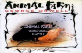 ANIMAL FARM GEORGE ORWELL CHAPTER 2. Animal Farm George Orwell, June 25 1903 –January 21 1950. Written in 1945. Based on political condition of Soviet.