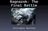 Ragnarok: The Final Battle Christopher Mayfield. The materials need for this game, 40 index cards and a pen. It should be noted that artistic ability.