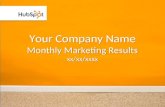 Your Company Name Monthly Marketing Results xx/xx/xxxx.
