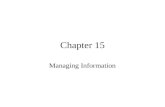 Chapter 15 Managing Information. Agenda Chief Information Officer IS Department and End Users Control & Security Contingency Management.
