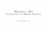 Physics 361 Principles of Modern Physics Lecture 13.