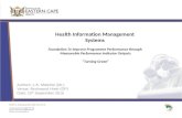 Health Information Management Systems Foundation To Improve Programme Performance through Measurable Performance Indicator Outputs “Turning Green” Authors: