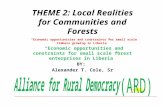 THEME 2: Local Realities for Communities and Forests “Economic opportunities and constraints for small scale timbers growing in Liberia” “Economic opportunities.