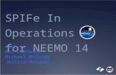 SPIFe In Operations for NEEMO 14 Jack Li Mel Ludowise Michael McCurdy Jessica Marquez 0.
