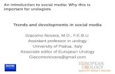 An introduction to social media: Why this is important for urologists Trends and developments in social media Giacomo Novara, M.D., F.E.B.U. Assistant.