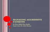Managing Aggressive Patients
