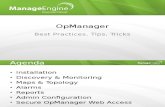 Opmanager Best Practices, Tips, Tricks