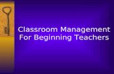 Classroom Management for Beginning Teachers