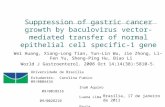 Suppression of gastric cancer growth by baculovirus vector-mediated transfer of normal epithelial cell specific-1 gene Wei Huang, Xiang-Long Tian, Yun-Lin.