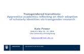 Kate Power: Transgendered transitions: Adopting a scholarly writer identity via transgender research