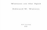 Watson on the Spot / Edward W. Watson