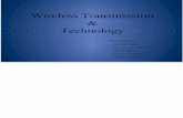 Wireless Transmission & Technology