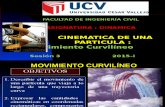 CINEMATICA de UNA PARTICULA (Movimirento Curvilineo) Sesion 3 UCV