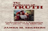 The Fullness of Truth_ a Handbo - James M. Seghers
