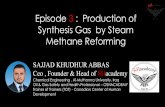 Episode 3 :  Production of  Synthesis Gas  by Steam Methane Reforming