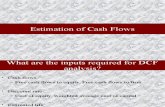 Estimation of Cash Flows and Discount Rate