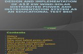 Design and Implementation of a12 Kw Wind-solar Distributed Power and Instrumentation System as an Educational Test Bed
