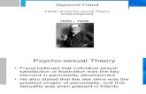 Physco-sexual Theory- Segmund Freud