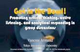Get in the Bowl! CriticalThinking ActiveListening AnalyticalResponding in Group Discussions