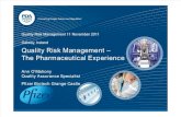 Quality Risk Management the Pharmaceutical Experience