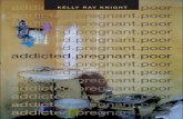 addicted.pregnant.poor by Kelly Ray Knight