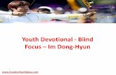 Youth Devotional - Blind Focus – Im Dong-Hyun