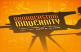 Broadcasting Modernity by Yeidy M. Rivero