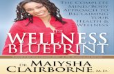 The Wellness Blueprint: The Complete Mind/Body Approach to Reclaiming Your Health and Wellness (Sample)