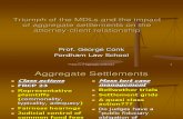 Aggregate.settlements and the attorney client relationship