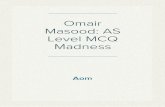Omair Masood: AS Level MCQs Madness