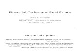 REALTOR® University Speaker Series Presentation: Financial Cycles and Real Estateor University Speaker Series Alex Pollock Financial Cycles and Real Estate 2014-10-24
