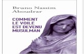 Bruno Nassim Aboudrar, Comment le voile est devenu musulman, Flammarion, 254 pages, 2014.